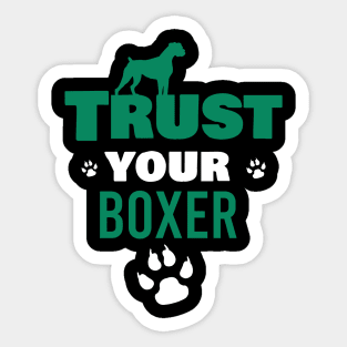 Trust your boxer Sticker